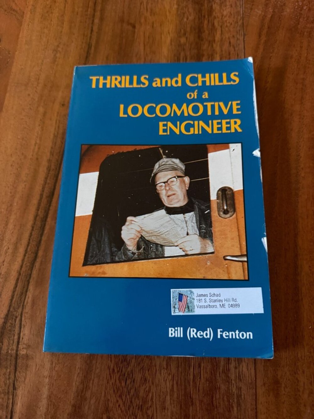 Thrills and Chills of a Locomotive Engineer Bill Red Fenton Signed 2000